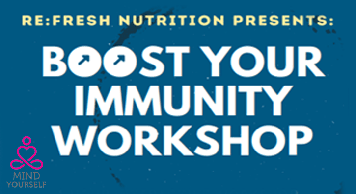 Boost Your Immunity Virtual Workshop with Refresh Nutrition